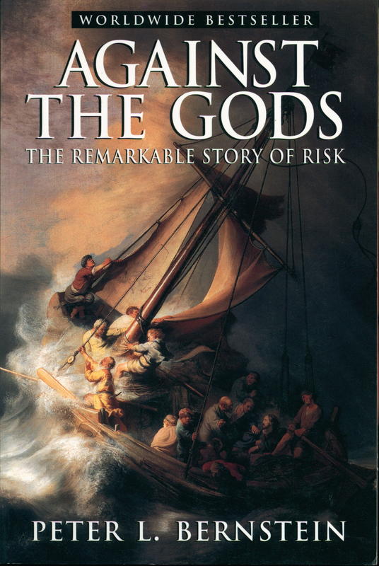 Against the gods : the remarkable story of risk cover