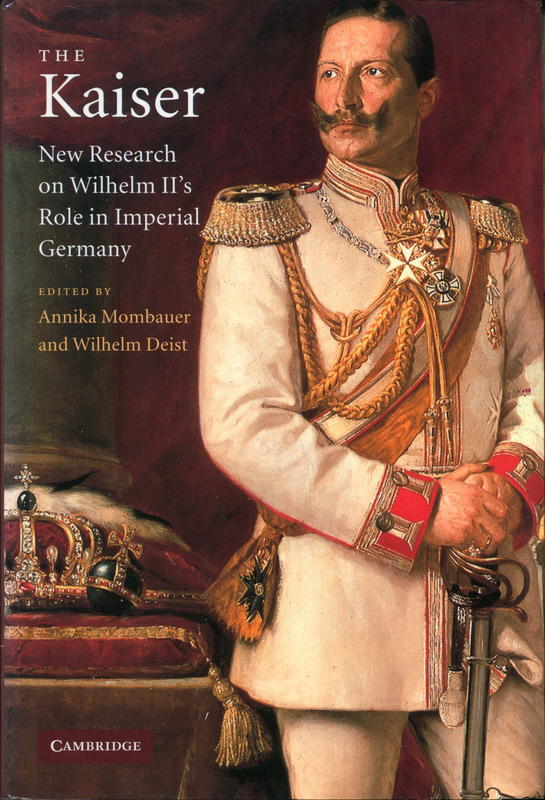 The Kaiser : new research on Wilhelm II's rule in Imperial Germany cover