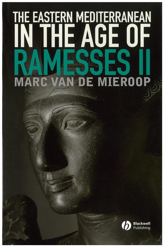 The eastern Mediterranean in the age of Ramesses II / Marc Van De Mieroop cover