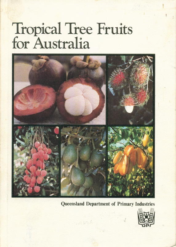 Tropical tree fruits for Australia / compiled by P. E. Page cover