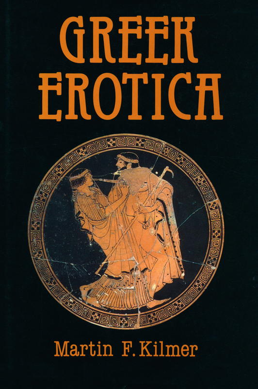 Greek erotica on Attic red-figure vases / Martin F. Kilmer cover
