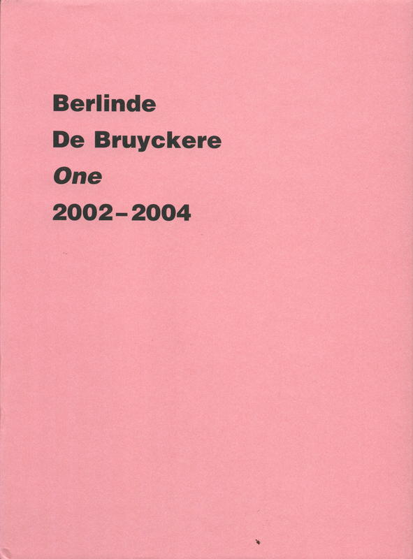 Berlinde De Bruyckere : One : 2002-2004 cover