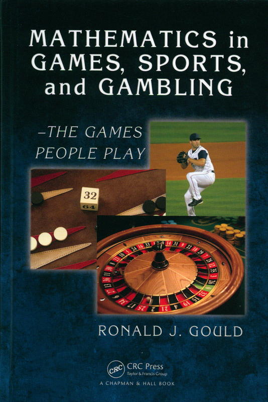 Mathematics in games, sports, and gambling : the games people play cover