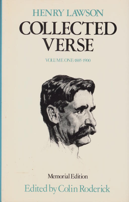 Henry Lawson : collected verse : volume one : 1885–1900 / edited with introduction and notes by Colin Roderick cover