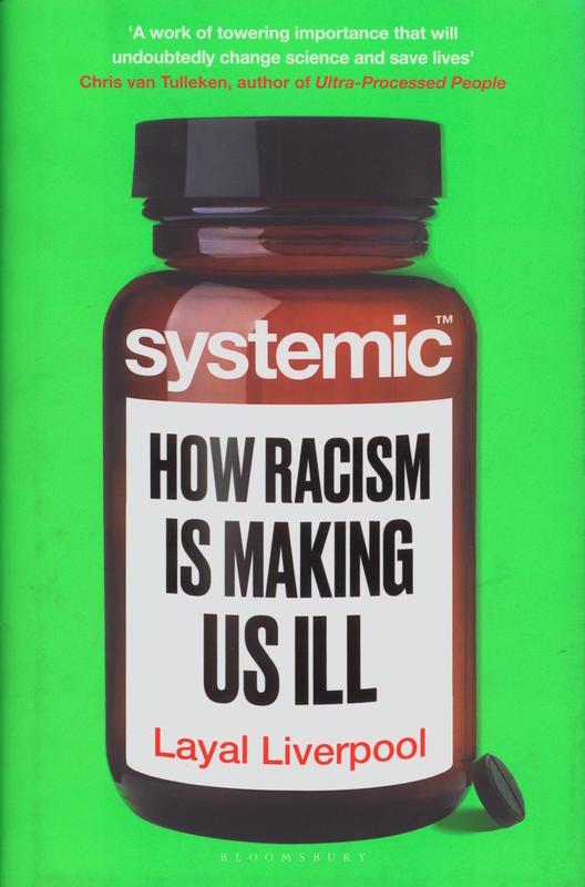 Systemic : how racism is making us ill / Layal Liverpool cover