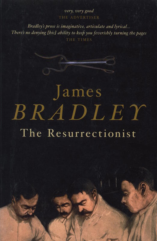 The resurrectionist / James Bradley cover