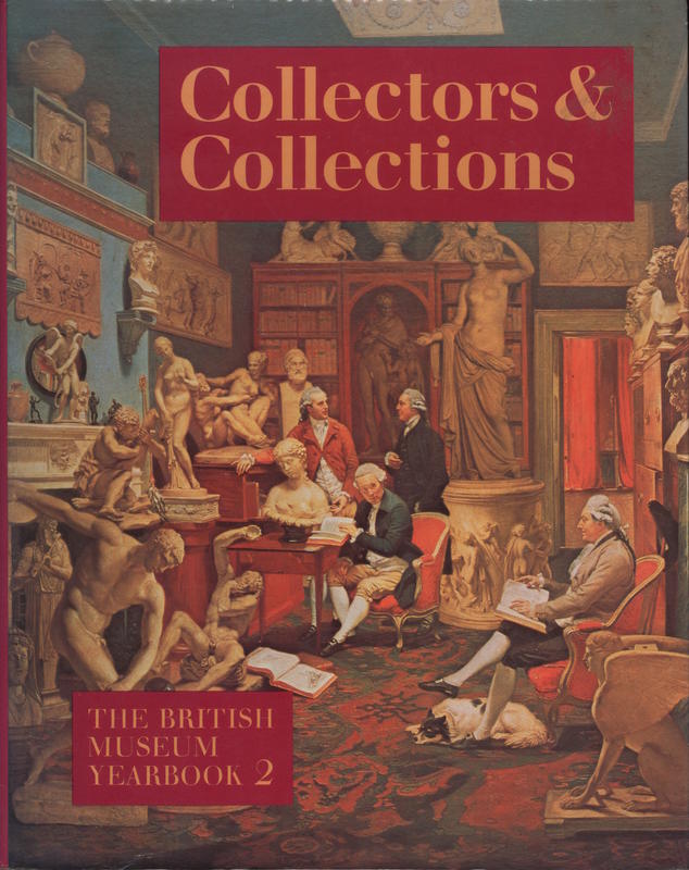 The British Museum yearbook 2 : collectors and collections / [edited by Richard Camber] cover