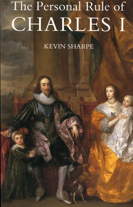 The personal rule of Charles I / Kevin Sharpe cover