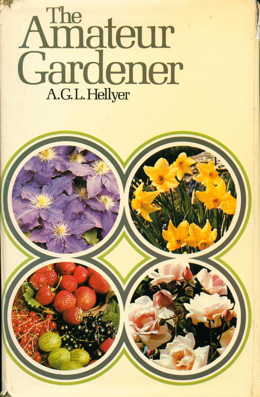 The amateur gardener / A. G. L. Hellyer cover