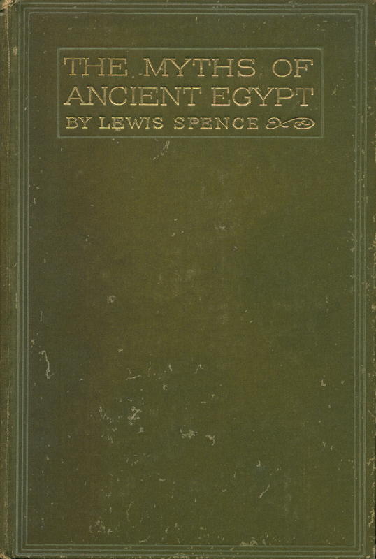 The myths and legends of ancient Egypt / Lewis Spence cover