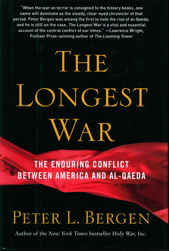 The longest war : the enduring conflict between America and al-Qaeda cover