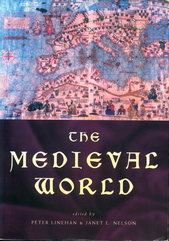 The medieval world / edited by Peter Lineham and Janet L. Nelson cover