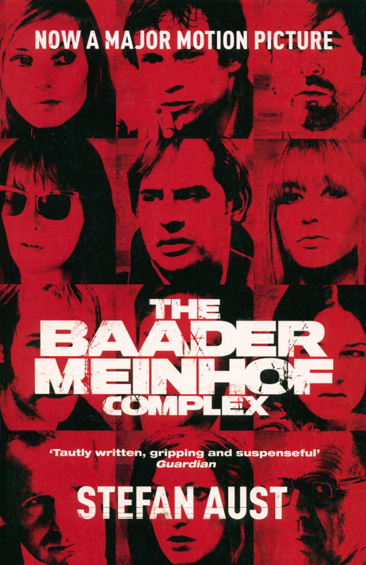 Der Baader–Meinhof-Komplex / Stefan Aust ; translated from the German by Anthea Bell cover
