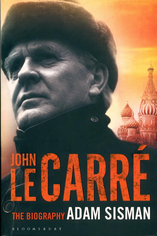 John le Carré : The biography / Adam Sisman cover