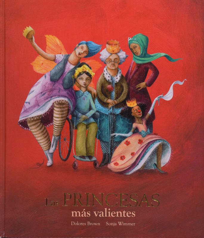 Las princesas más valientes \ Dolores Brown cover