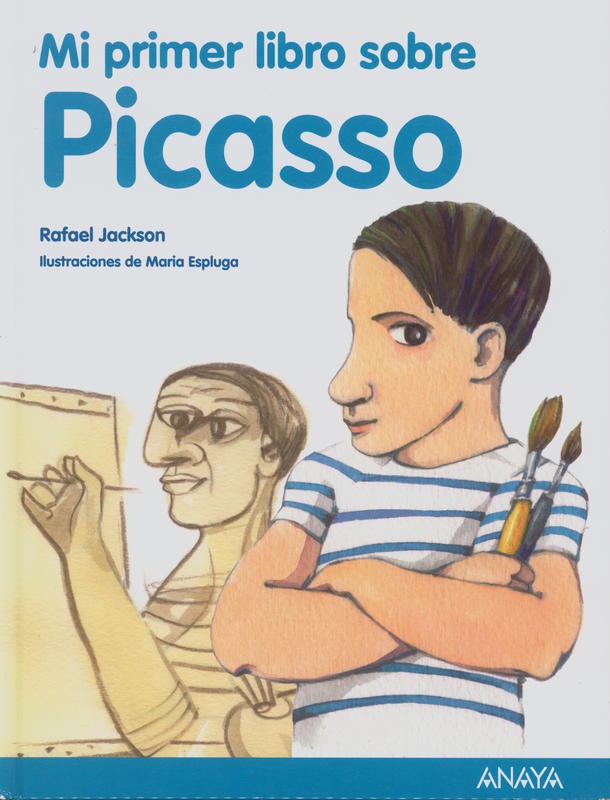 Mi primer libro sobre Picasso \ Rafael Jackson cover