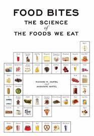 Food bites : the science of the foods we eat / Richard W. Hartel, AnnaKate Hartel cover