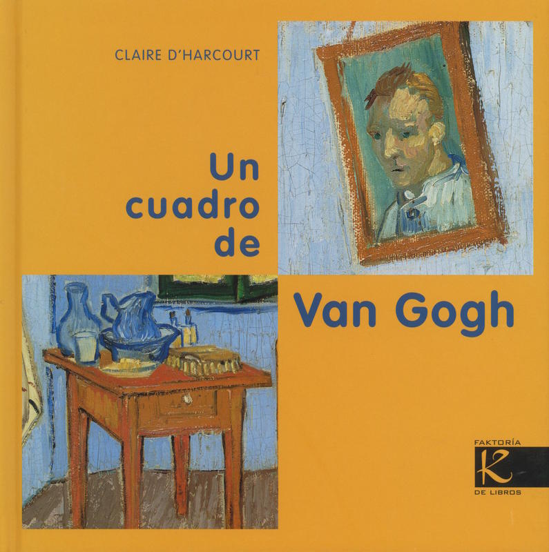 Un cuadro de Van Gogh \ Claire D'Harcourt cover