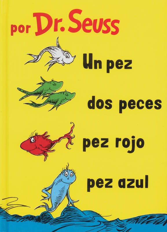Un pez dos peces : pez rojo : pez azul \ Dr Seuss cover