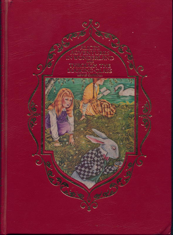 Alice's adventures in Wonderland [and] Through the looking glass and what Alice found there cover