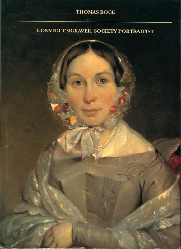 Convict engraver, society portraitist: Exhibition and catalogue coordinated by Diane Dunbar, curator of Fine Art, Quenn Victoria Museum & Art Gallery. cover