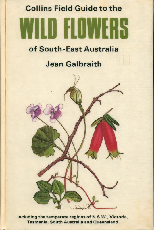 Collins Field Guide to the Wild Flowers of South-East Australia / Jean Galbraith cover