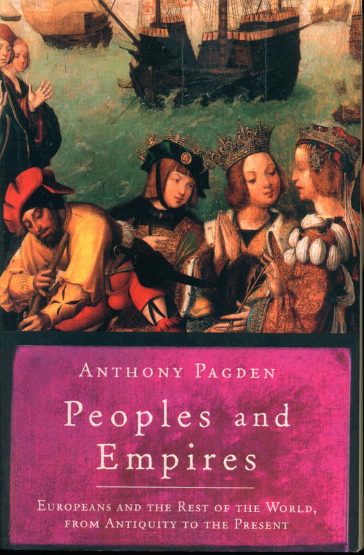 Peoples and empires : europeans and the rest of the world, from antiquity to the present cover