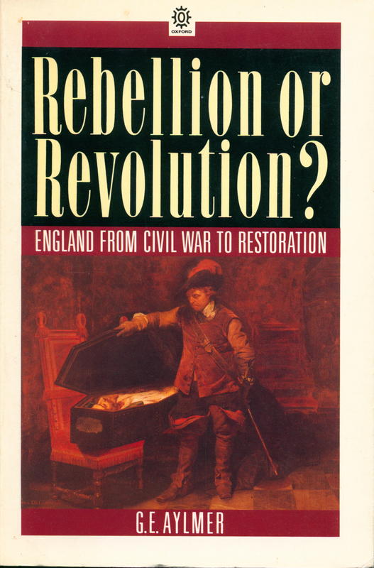 Rebellion or revolution? : England, 1640–1660 \ G.E. Aylmer cover