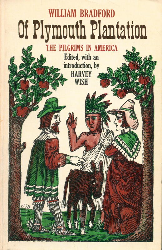 Of Plymouth Plantation / William Bradford ; selected and edited, with an introduction, by Harvey Wish cover