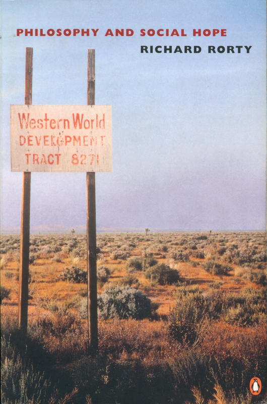 Philosophy and social hope / Richard Rorty cover