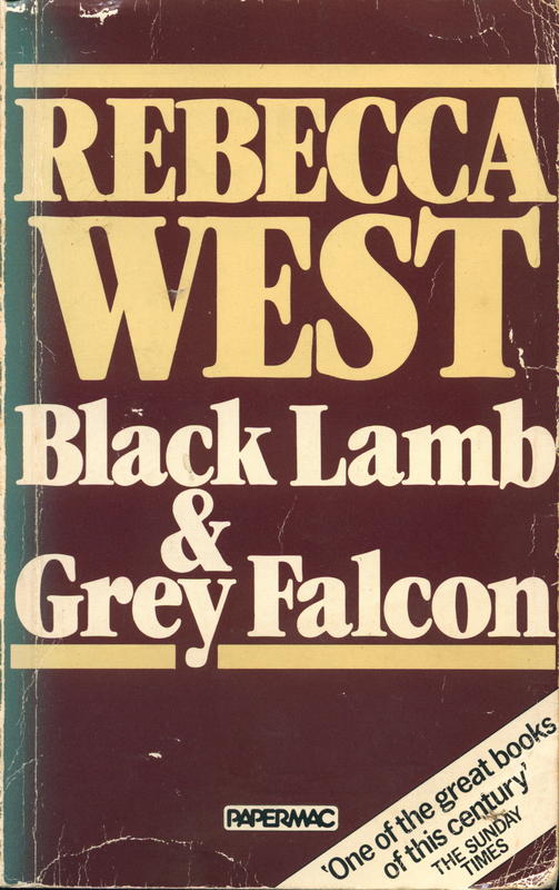 Black lamb and grey falcon : a journey through Yugoslavia / Rebecca West cover