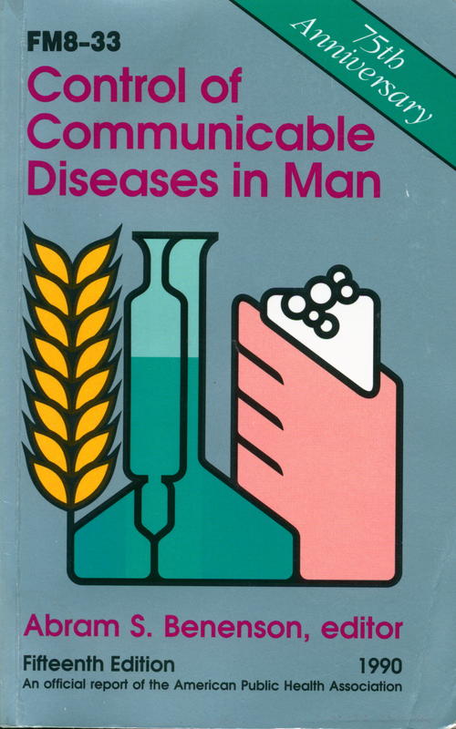 Control of communicable diseases in man / Abram S. Benenson, editor cover