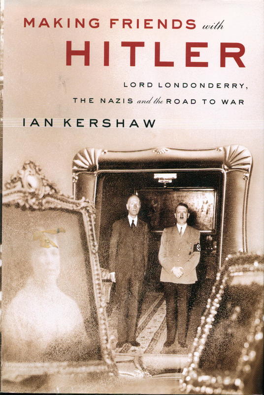 Making friends with Hitler / Ian Kershaw cover