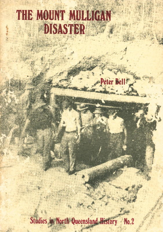 The Mount Mulligan disaster : studies in North Queensland history, no. 2 / Peter Bell cover