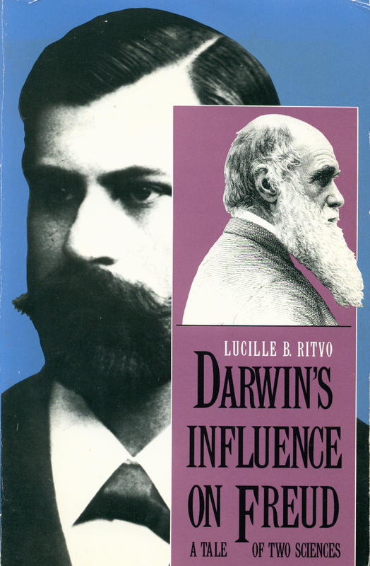 Darwin's influence on Freud : a tale of two sciences / Lucille B. Ritvo cover