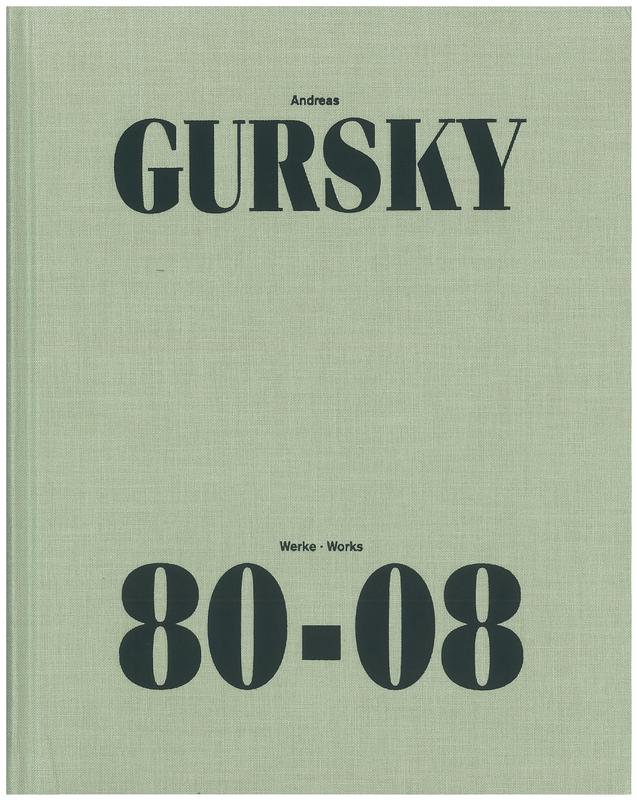 Andreas Gursky : werke 80-08 = works 80-08 cover