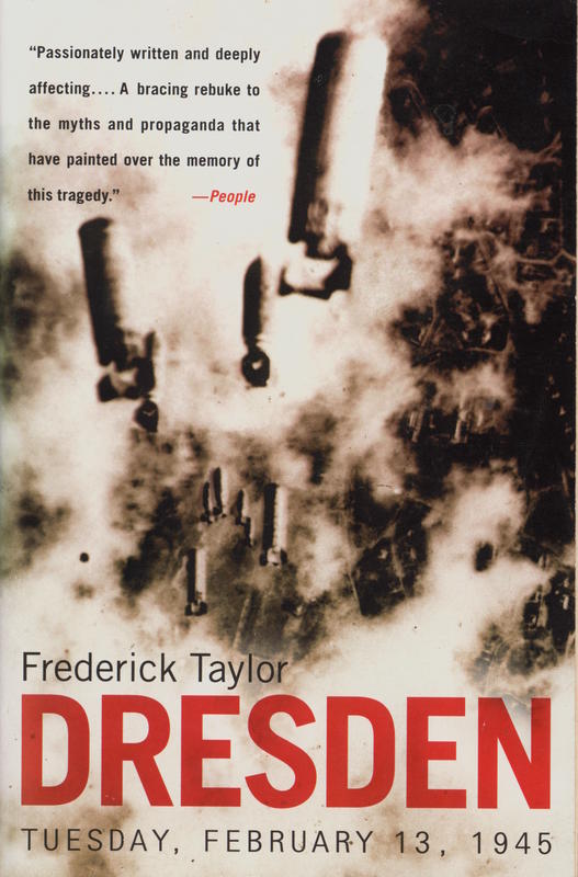 Dresden : Tuesday, February 13, 1945 / Frederick Taylor cover