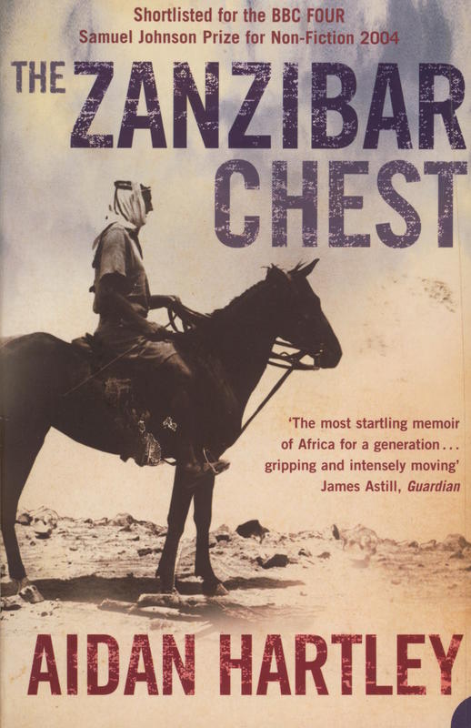 The Zanzibar chest : a memoir of love and war / Aidan Hartley cover