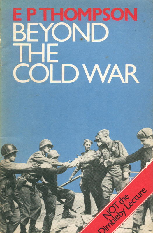 Beyond the cold war / E. P. Thompson cover
