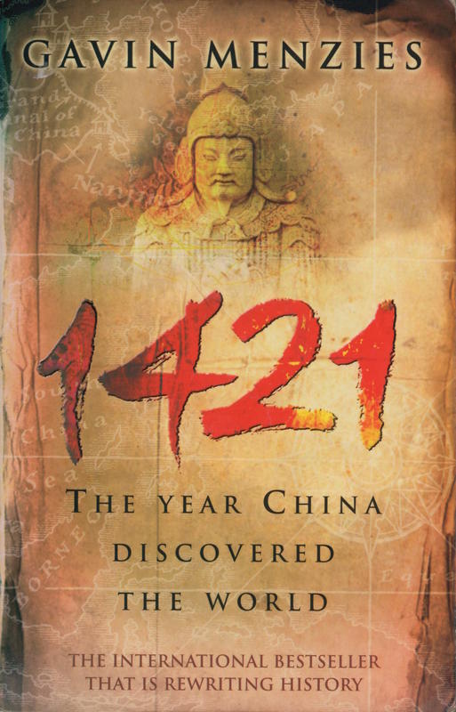 1421 : the year China discovered the world / Gavin Menzies cover