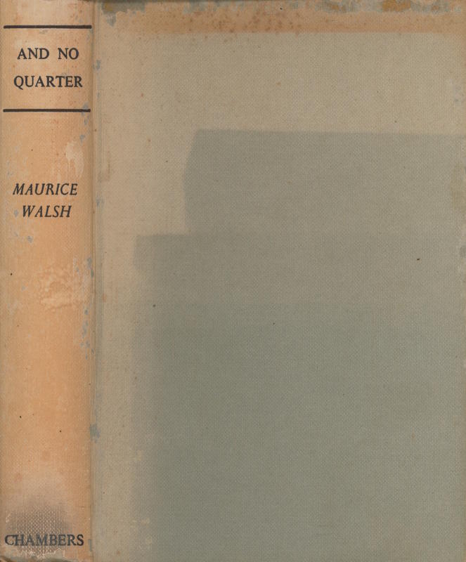 And no quarter / by Maurice Walsh cover