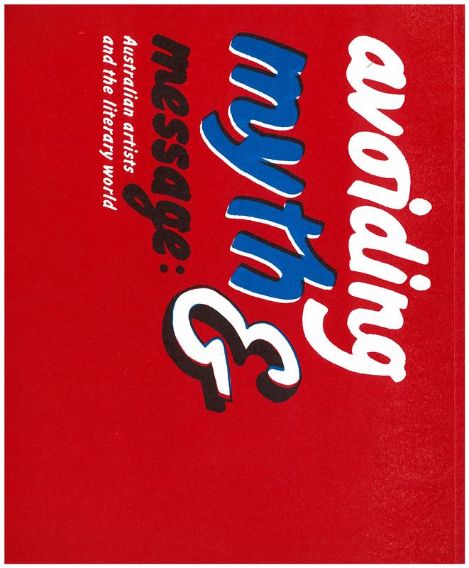 Avoiding myth & message: Australian artists and the literary world cover