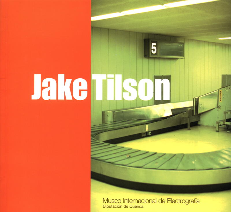 Jake Tilson : investigations in cities 1977-1997 / Museo Internacional de Electrografía cover