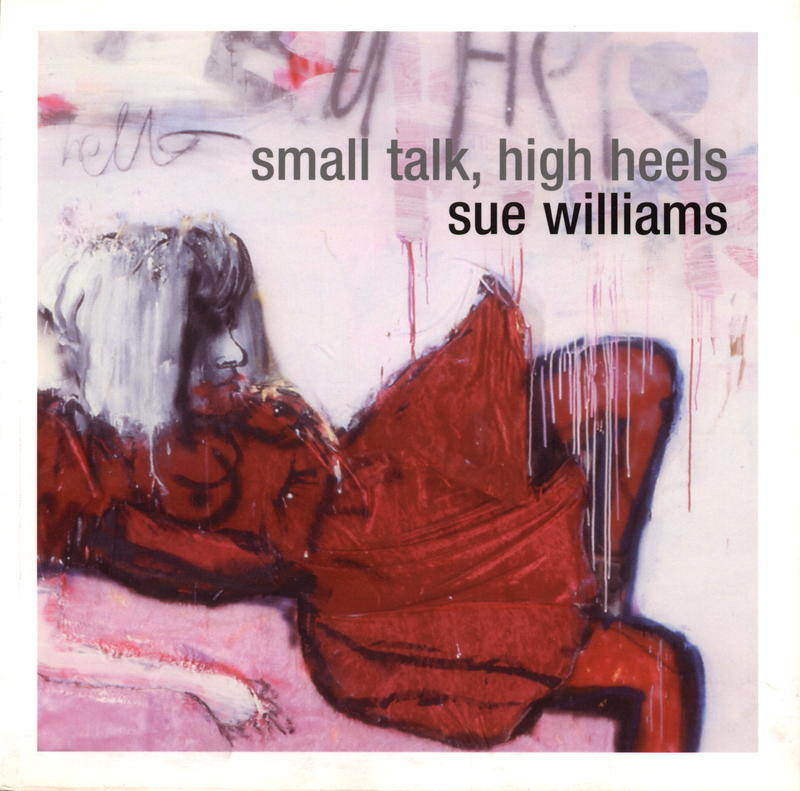 Small talk, high heels / Sue Williams cover