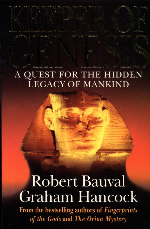 Keeper of genesis : a quest for the hidden legacy of mankind / Robert Bauval, Graham Hancock cover