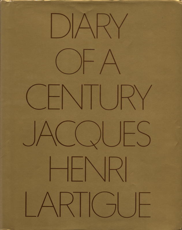 Diary of a century / Jacques Henri Lartigue cover