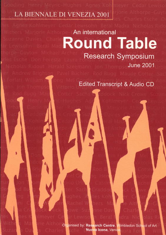 La biennale di Venezia 2001 : an international round table, research symposium, June 2001 / edited by Wiilliam Furlong and Mel Gooding cover