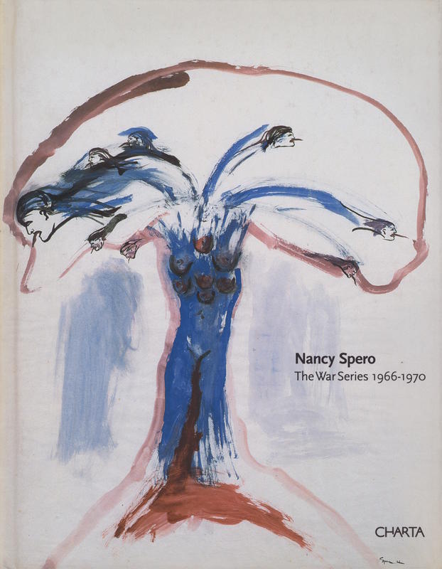 Nancy Spero : the war series, 1966-1970 / Galerie Lelong cover