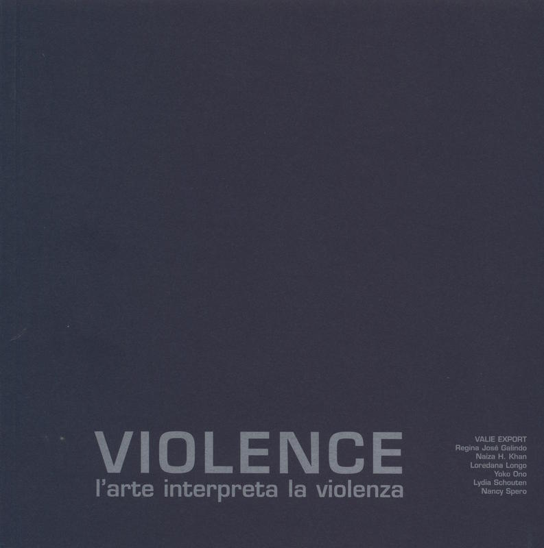 Violence : l'arte interpreta la violenza / curated by Lola Bonora, Silvia Cirelli cover