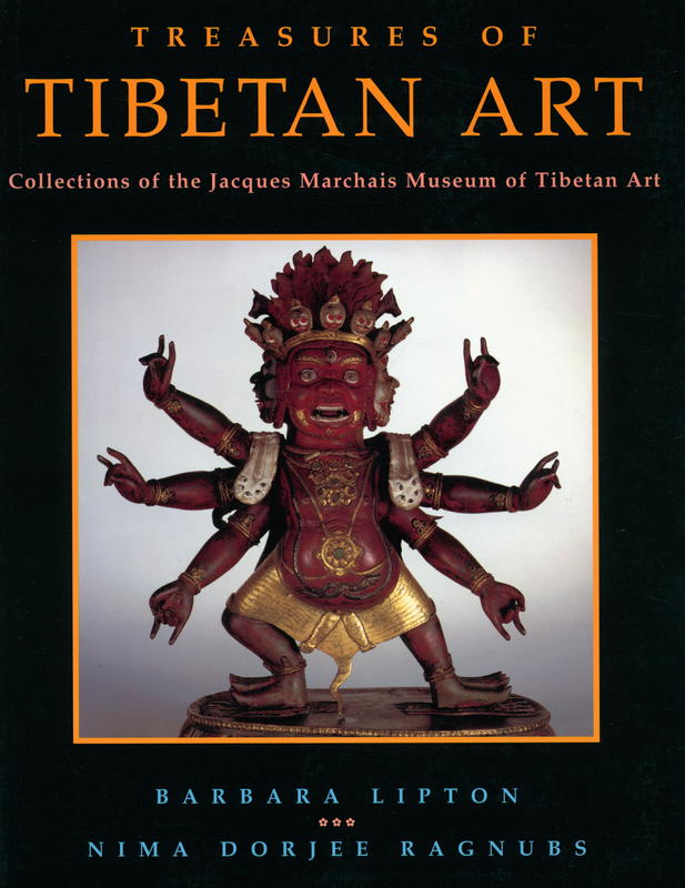 Treasures of Tibetan art : collections of the Jacques Marchais Museum of Tibetan art / Barbara Lipton and Nima Dorjee Ragnubs cover